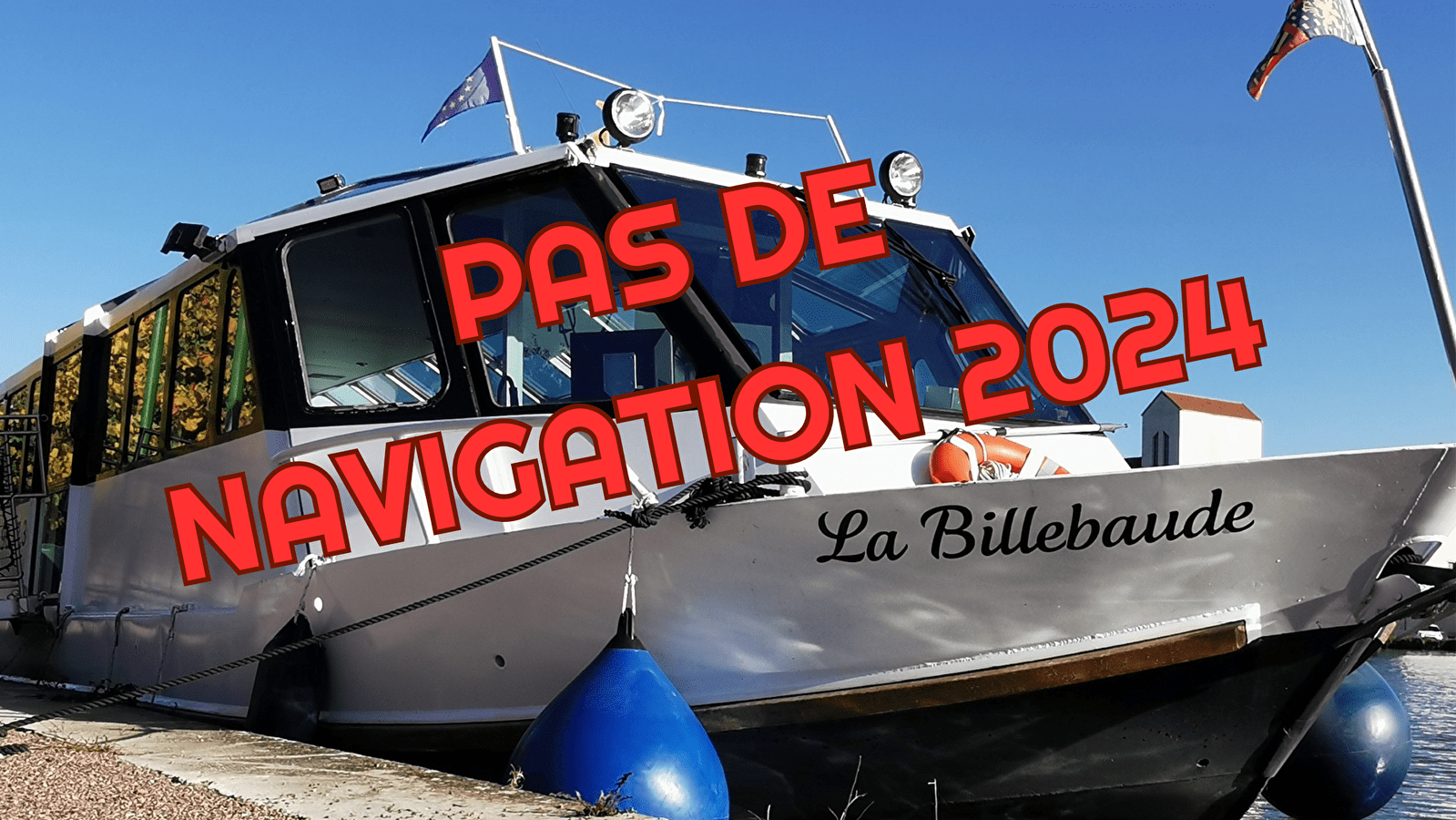 ARRÊT 2025 - Bateau promenade 'La Billebaude'