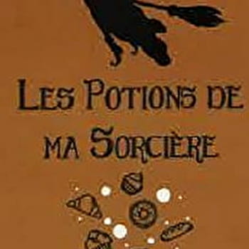 Les potions de ma sorcière - BOUHEY